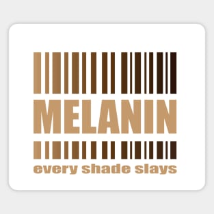 Melanin Every Shade Slays Magnet